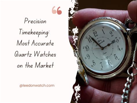 are quartz watches more accurate.